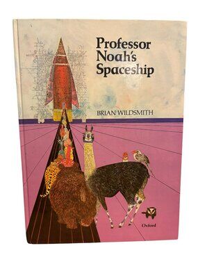 Professor Noah's Spaceship, Brian Wildsmith, Hard Cover Book (SKU: 322MI)